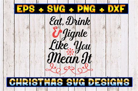 Eat Drink And Jignle Like You Mean It Graphic By Thesvgfactory