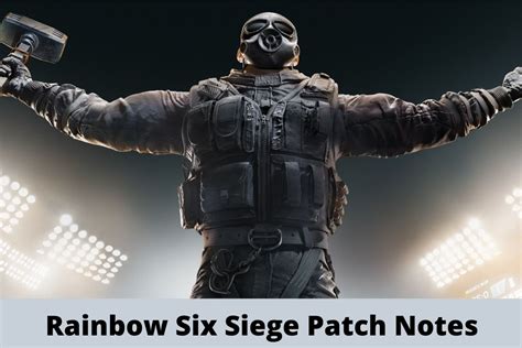 Rainbow Six Siege Patch Notes Updated 2022 News Conduct
