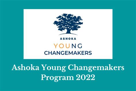 Ashoka Young Changemakers Program 2022