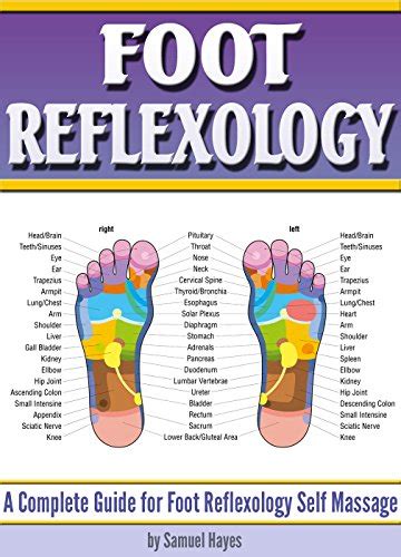 Foot Reflexology A Complete Guide For Foot Reflexology Self Massage