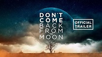 DON'T COME BACK FROM THE MOON (2019) Official Trailer - YouTube