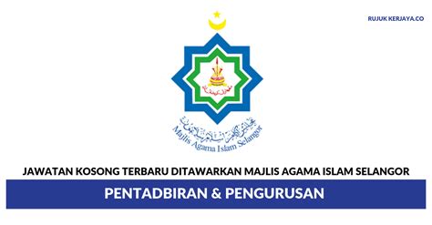 Peraturan zakat & fitrah tahun 1962 8. Jawatan Kosong Terkini Majlis Agama Islam Selangor ...
