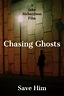 Chasing Ghosts (película) - Tráiler. resumen, reparto y dónde ver ...