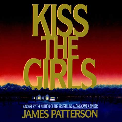 Kiss The Girls Audiobook Abridged Listen Instantly