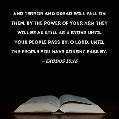 Exodus 1516 And Terror And Dread Will Fall On Them By The Power Of