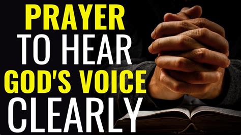 Prayer For Hearing Gods Voice Prayer To Hear Gods Voice Clearly