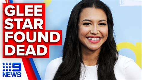 Missing Glee Star Naya Rivera Found Dead 9 News Australia Youtube