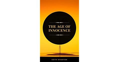 The Age Of Innocence By Edith Wharton