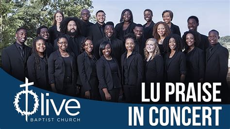 Lu Praise In Concert At Olive Youtube