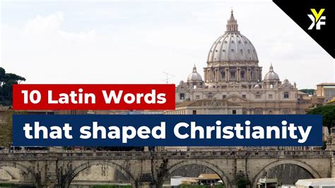10 Latin Words That Shaped Christianity Youtube