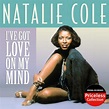 I've Got Love on My Mind by Natalie Cole: Amazon.es: CDs y vinilos}
