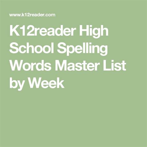 K12reader High School Spelling Words Master List By Week High School