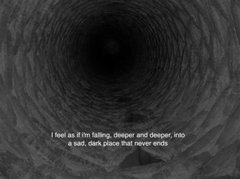 Deep Dark Depression Quotes Quotesgram