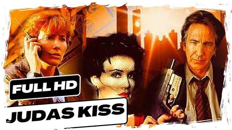 Judas Kiss El Beso De Judas See Complete Movie In English Alan