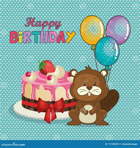 Happy Birthday Card With Cute Beaver Stock Vector Illustration Of