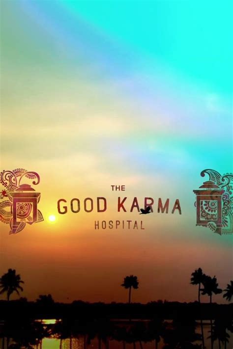 The Good Karma Hospital Season 3 Rotten Tomatoes