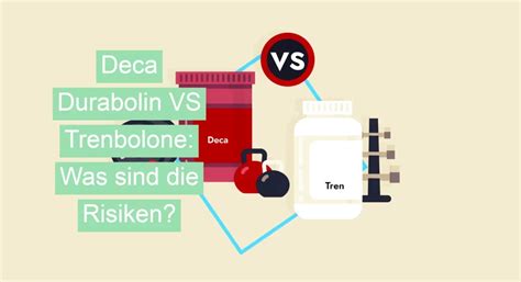 Deca Durabolin Vs Trenbolone Was Sind Die Risiken