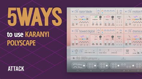 5ways To Use Polyscape 2 By Karanyi Sounds Youtube
