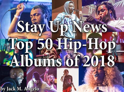 The Top 50 Hip Hop Albums Of 2018 Stayupnews