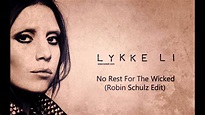 Lykke Li - No Rest For The Wicked (Robin Schulz Edit) - YouTube