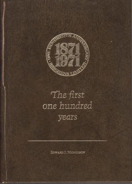The First One Hundred Years Brigdens Limited 1871 1971 1800 Picclick