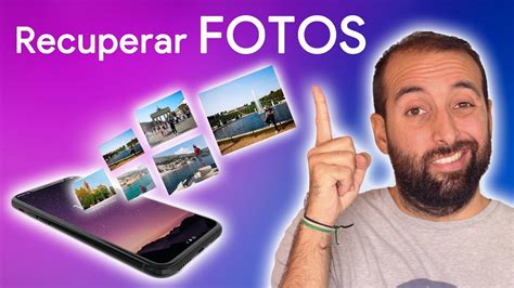 Como recuperar fotos borradas de la galería Actualizado marzo