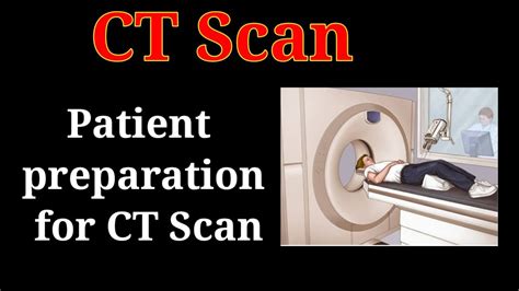 Patient Preparation For Ct Scan Computed Tomography By Bl