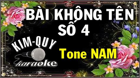 BÀi KhÔng TÊn SỐ 4 Karaoke Tone Nam Emmi Thứ Youtube