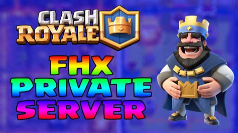 Download Clash Royale Fhx Private Server Ank Baek