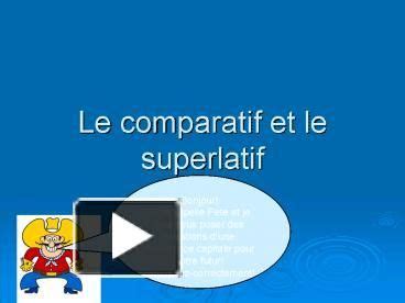 Le comparatif et le superlatif | French conversation ...