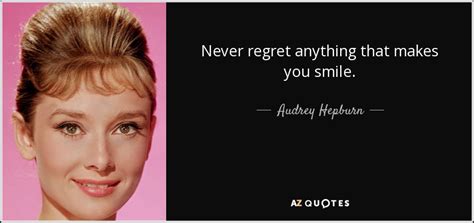 You regret what you didn't do. TOP 25 I NEVER REGRET QUOTES | A-Z Quotes