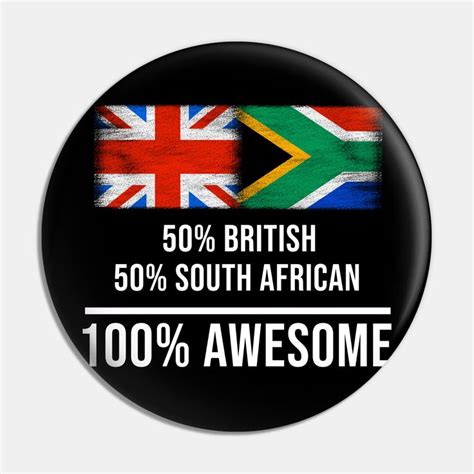 50 British 50 South African 100 Awesome T For South African