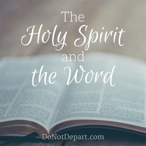 The Holy Spirit And The Word Do Not Depart