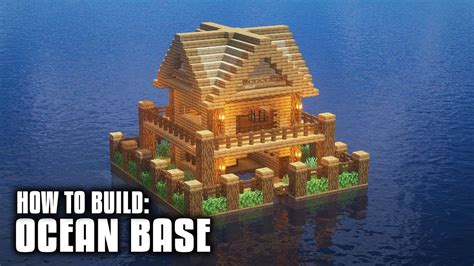 Minecraft How To Build An Ocean Base Ocean Survival Base Tutorial