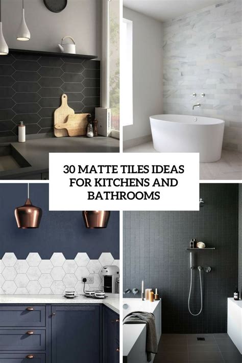 So we have rounded up our. matte tiles ideas for kitchens and bathrooms cover | Matte ...