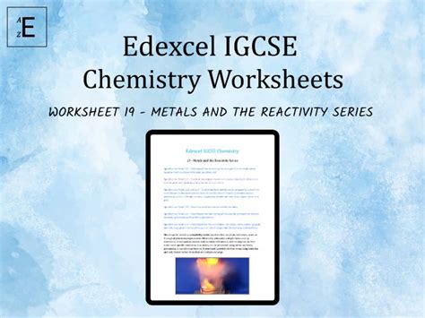 Edexcel Igcse Chemistry Worksheet Metals And The Reactivity Series