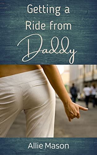 Getting A Ride From Daddy Sexy Short Erotica Story Younger Woman Older