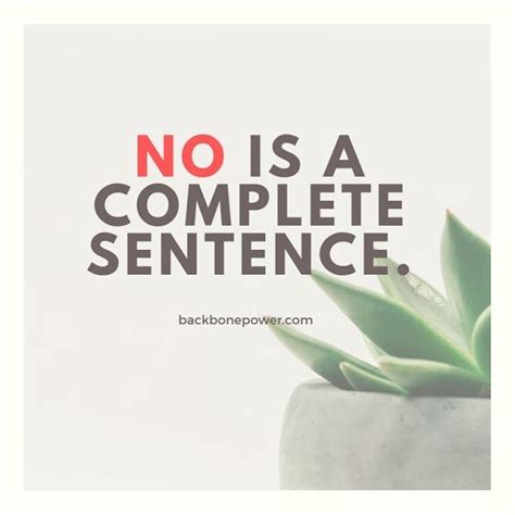 No Is A Complete Sentence Thought Provoking Quotes Learning To Say