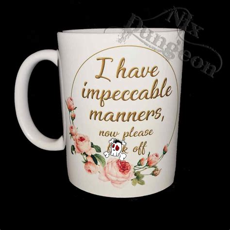 Impeccable Manners Mug On The Hive Nz Sold By Nix Dungeon