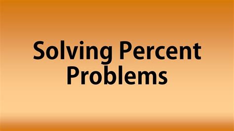 Solving Percent Problems 4 Problems Youtube