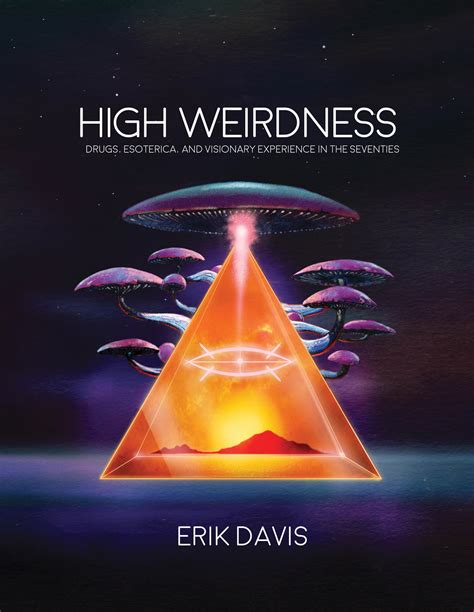 High Weirdness By Erik Davis Penguin Books Australia