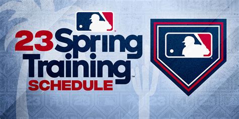 Mlb Spring Training 2023 Schedule Report Dates Locations For