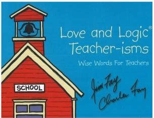 If you re looking for quotes about logic and love you've reached the perfect location. Love And Logic Quotes. QuotesGram