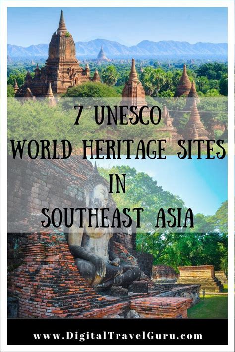 7 Unesco World Heritage Sites In Southeast Asia Asia Travel World
