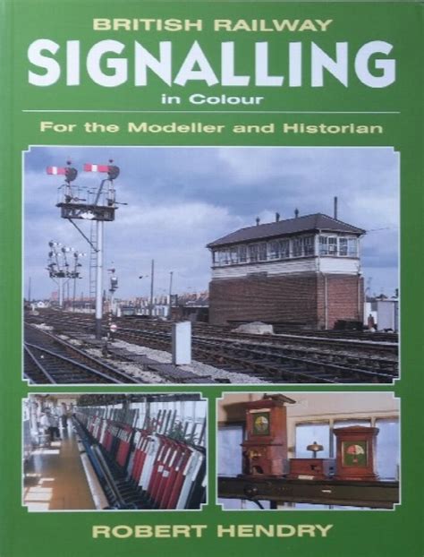 British Railway Signalling In Colour