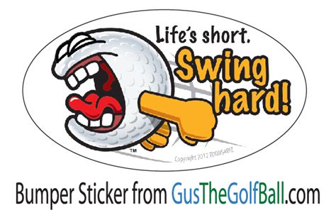 Bumper Sticker Golf Gus The Golf Ball
