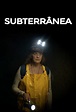 Subterrânea (Pedro Urano) | Crítica - Apostila de Cinema