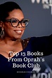 I’ve Read a Whole Lot of Oprah’s Book Club Books — These Are My ...