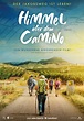 Himmel über dem Camino - Der Jakobsweg ist Leben! - Film 2019 ...