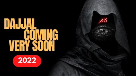 The Scary Signs Of Dajjals Arrival 2022 Youtube